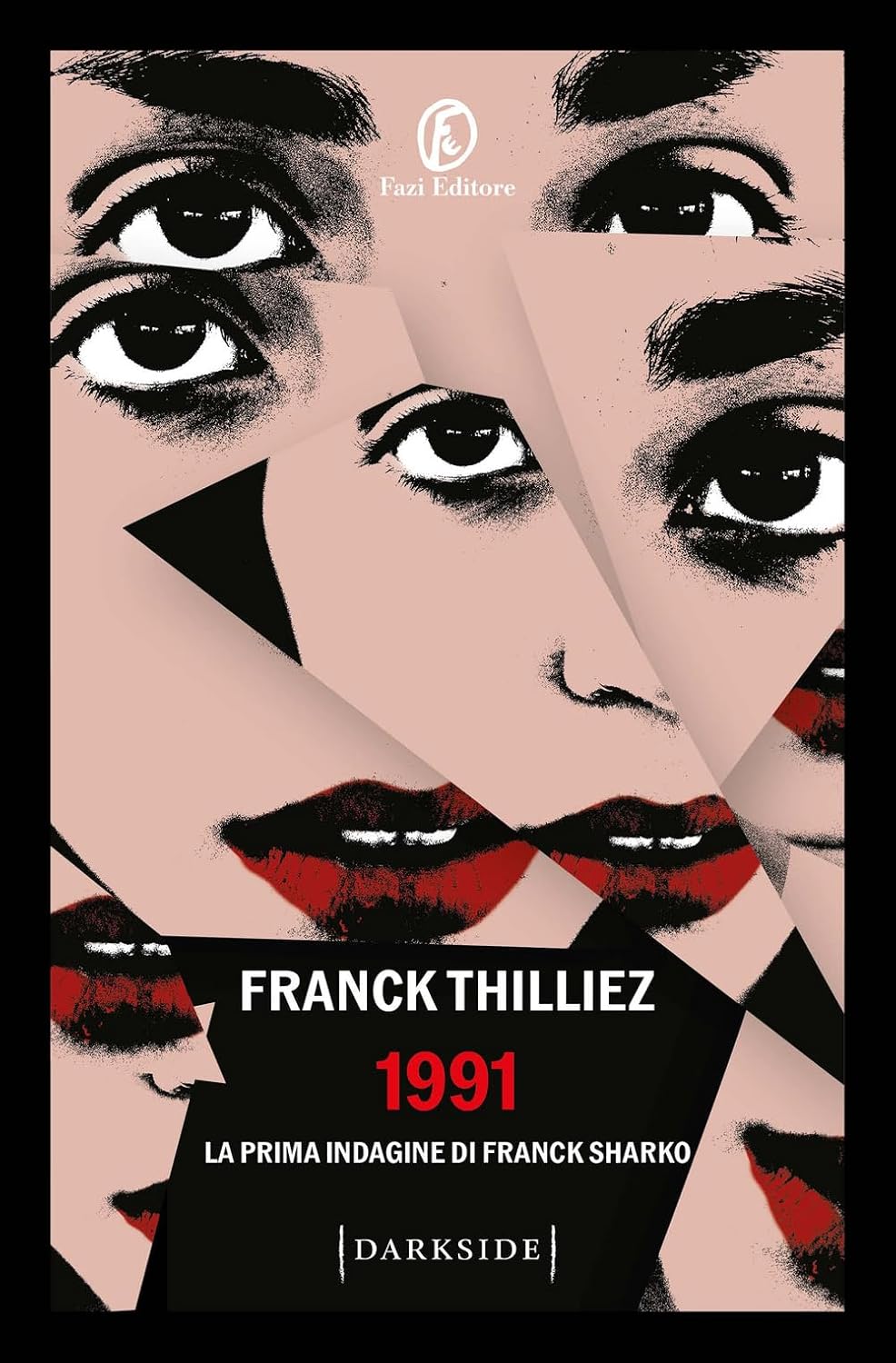 1991. La prima indagine di Franck Sharko, di Franck Thilliez