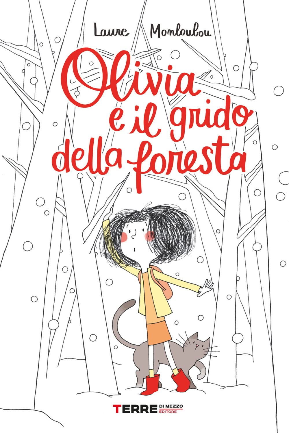 Olivia e il grido della foresta, di Laure Monloubou