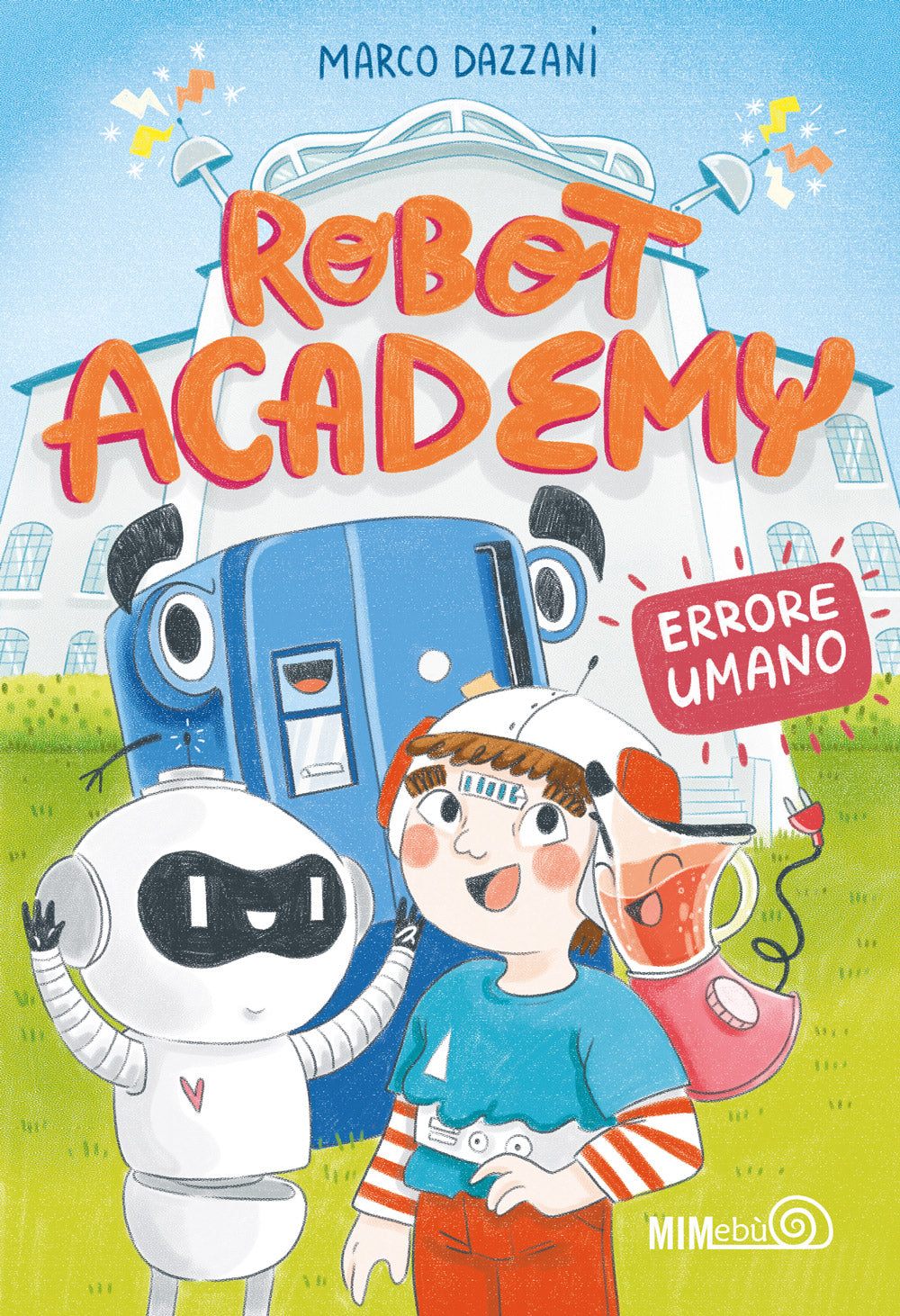 Robot Academy. Errore umano, Marco Dazzani