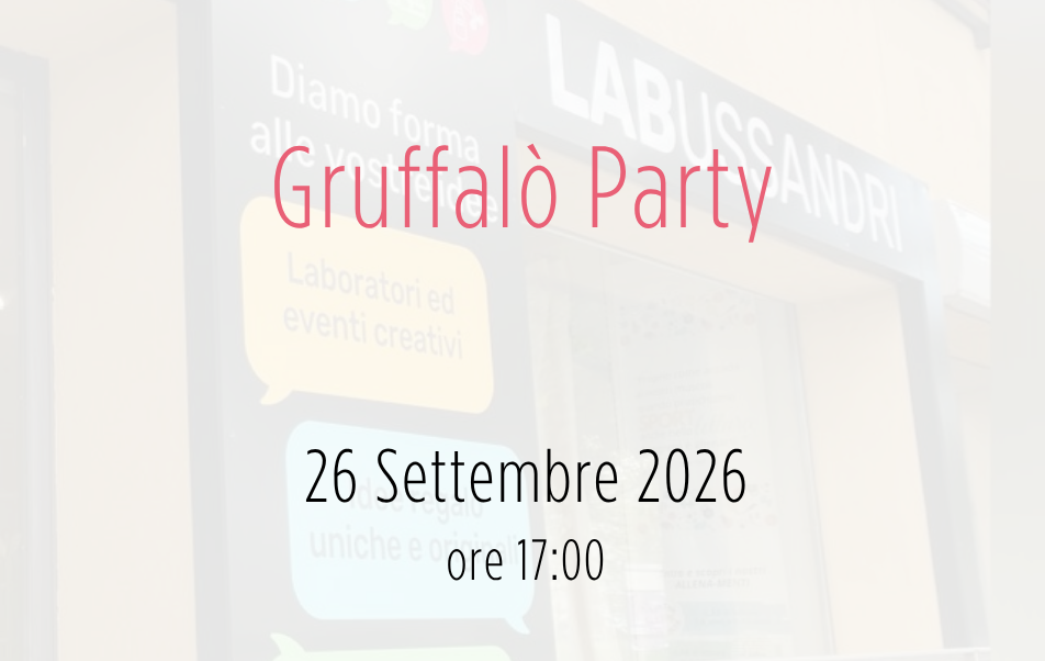 Evento: Gruffalò Party - sab. 26 Settembre 26