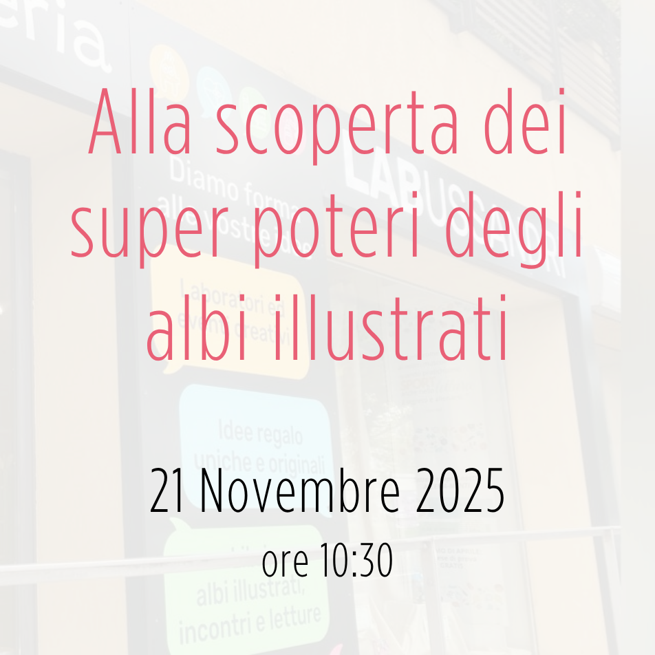 Evento: alla scoperta dei super poteri degli albi illustrati - sab. 21 Novembre 2026