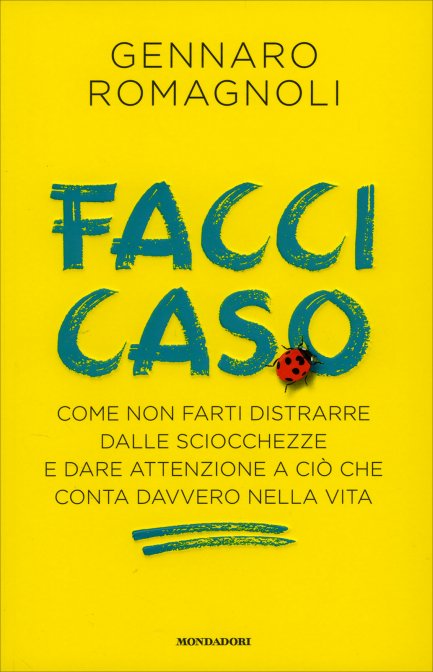 Facci caso - Gennaro Romagnoli   @Michela