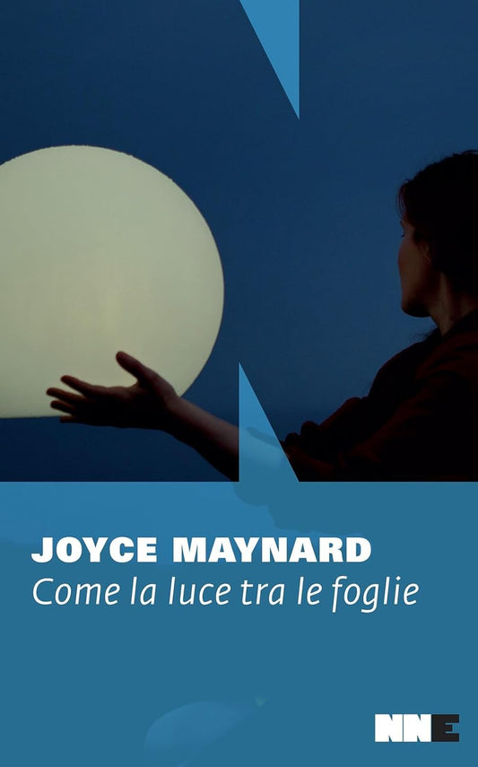 Come la luce tra le foglie, di Joyce Maynard