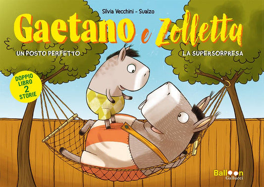 Gaetano e Zolletta: Un posto perfetto-La supersorpresa, di Silvia Vecchini