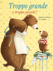 Troppo grande o troppo piccolo? (Infanzia San Raimondo)