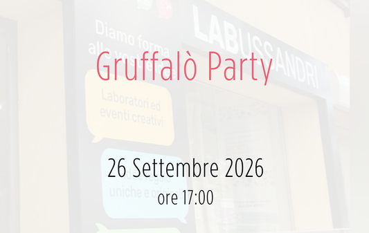 Evento: Gruffalò Party - sab. 26 Settembre 26