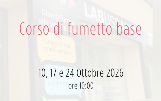 Corso di fumetto base - sab. 10, 17 e 24 Ottobre 2026