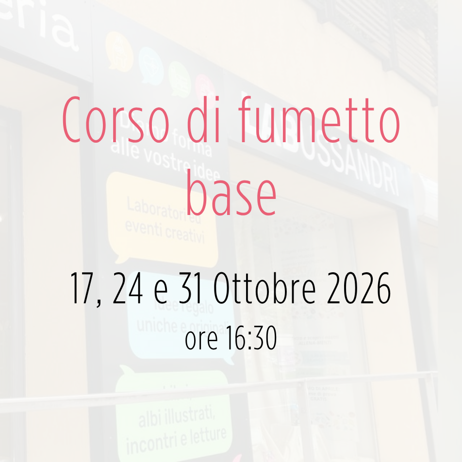 Corso di fumetto base - sab 17, 24 e 31 Ottobre 2026