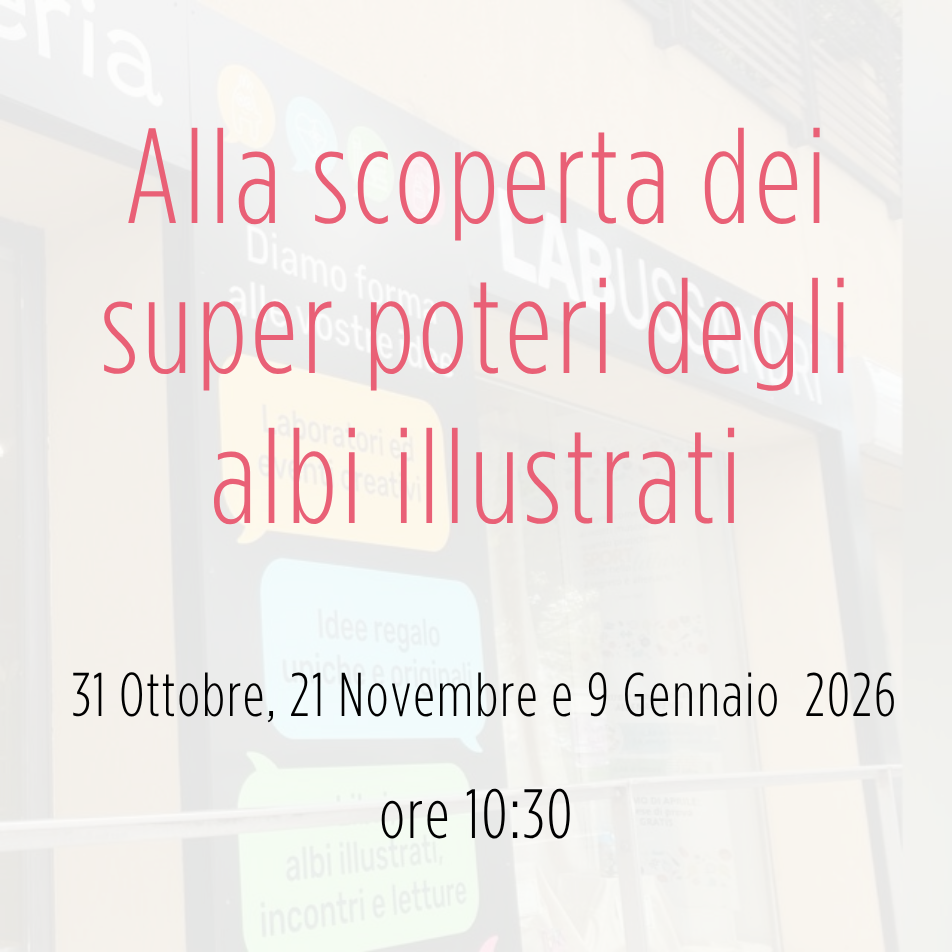 Evento: alla scoperta dei super poteri degli albi illustrati - sab. 31 ottobre, 21 novembre  9 Gennaio 2027