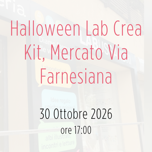 Evento: Halloween Lab Crea Kit, Mercato Via Farnesiana - ven. 30 Ottobre 2026