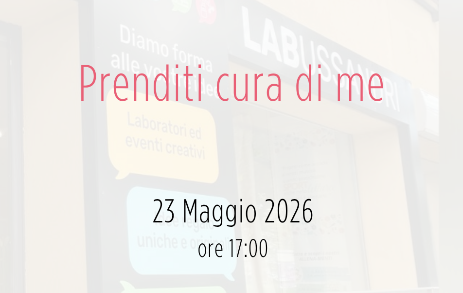 Evento: prenditi cura di me - sab. 23 Maggio 2026