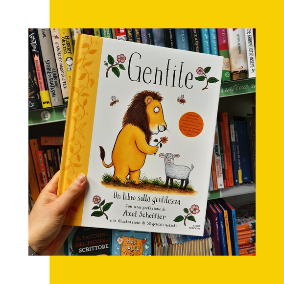 Gentile. Un Libro Sulla Gentilezza