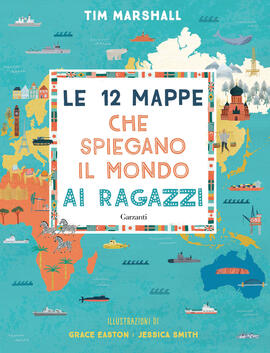 Le 12 Mappe Che Spiegano Il Mondo (Secondaria G. Parini Podenzano)