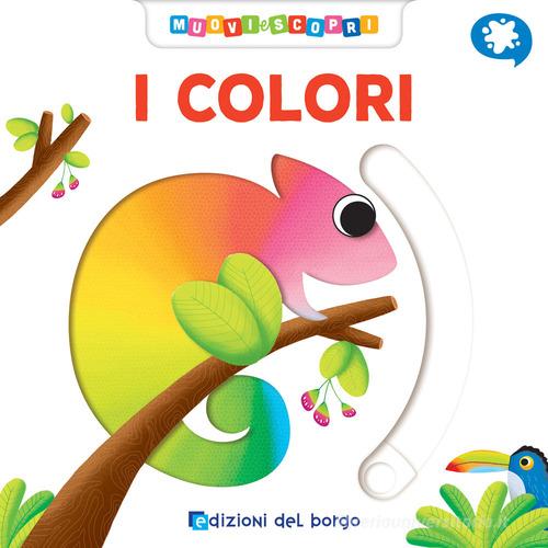 I Colori - Muovi E Scopri (Nido Oh Che Bel Castello - Castell'Arquato)