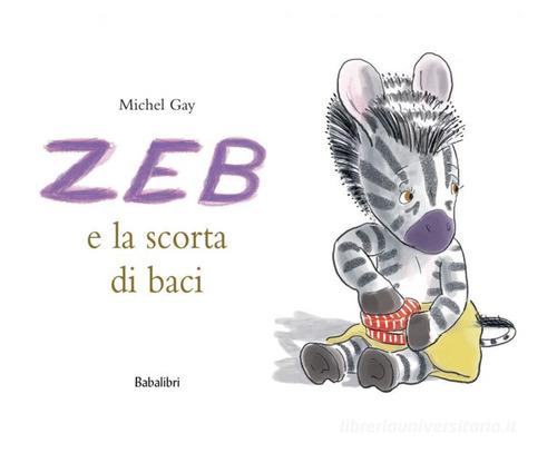 Zeb E La Scorta Di Baci (Infanzia Roveleto - Renzo Barbattini)