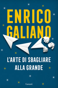 L'Arte di Sbagliare Alla Grande